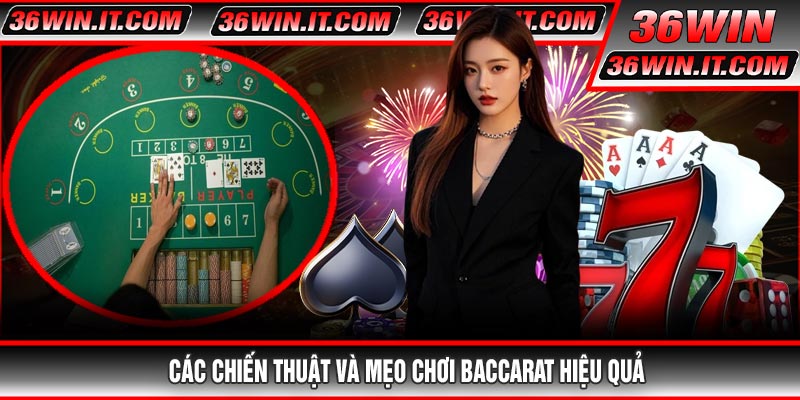 Các Chiến Thuật Và Mẹo Chơi Baccarat Hiệu Quả