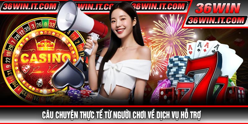 Câu Chuyện Thực Tế Từ Người Chơi Về Dịch Vụ Hỗ Trợ